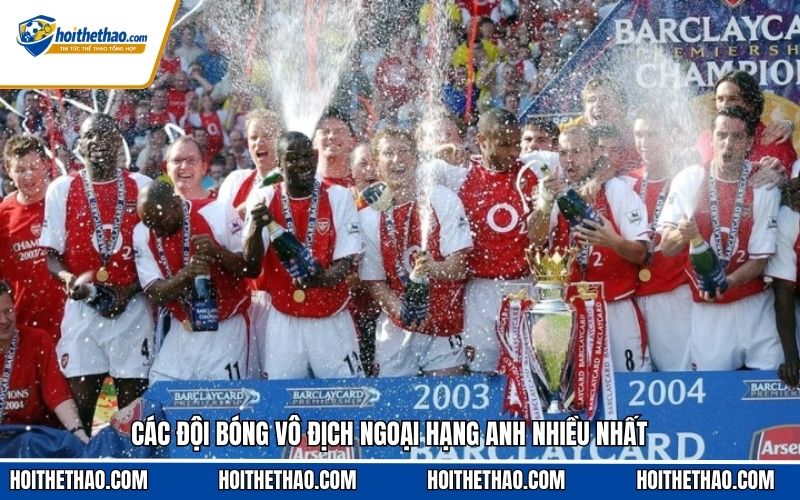 Các đội bóng vô địch ngoại hạng anh nhiều nhất