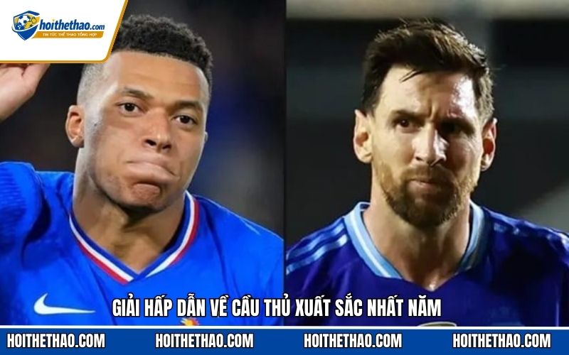 Giải hấp dẫn về cầu thủ xuất sắc nhất năm