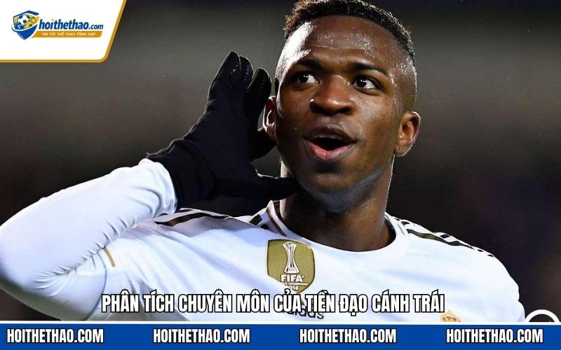 Phân tích chuyên môn của tiền đạo cánh trái